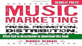 [Download] Music Marketing: Press, Promotion, Distribution, and Retail Paperback Free