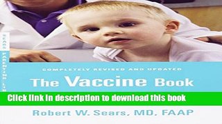 [Popular] Books The Vaccine Book: Making the Right Decision for Your Child (Sears Parenting