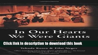 [Download] In Our Hearts We Were Giants: The Remarkable Story of the Lilliput Troupe-A Dwarf