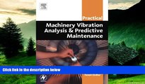 READ FREE FULL  Practical Machinery Vibration Analysis and Predictive Maintenance (Practical