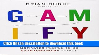 [Download] Gamify: How Gamification Motivates People to Do Extraordinary Things Paperback Online