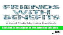 [Download] Friends with Benefits: A Social Media Marketing Handbook Kindle Online