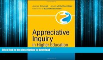 READ THE NEW BOOK Appreciative Inquiry in Higher Education: A Transformative Force READ EBOOK