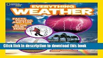 [Download] National Geographic Kids Everything Weather: Facts, Photos, and Fun that Will Blow You