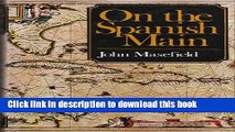 [PDF] On the Spanish Main;: Or, Some English forays on the Isthmus of Darien Reads Online