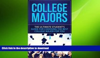 FAVORIT BOOK College Majors: The Ultimate Student s Guide for Choosing The Best College Major For