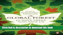 [Popular] The Global Forest: Forty Ways Trees Can Save Us Paperback Free