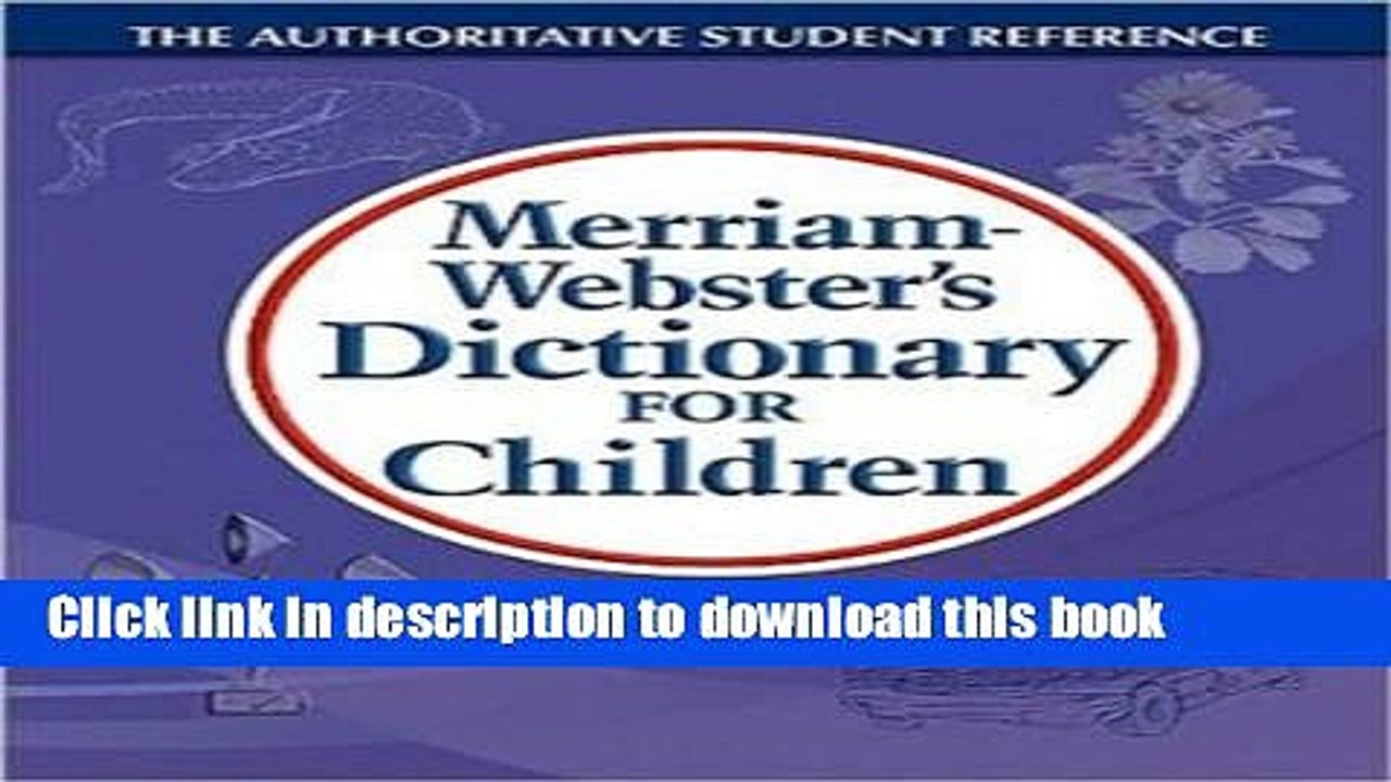 [Download] Merriam-Webster s Dictionary for Children Hardcover Online