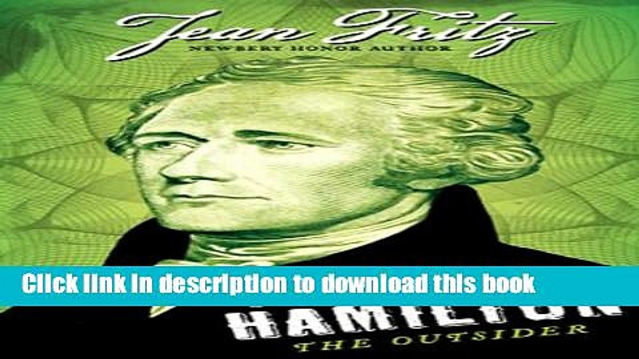 [Download] Alexander Hamilton: the Outsider Paperback Free
