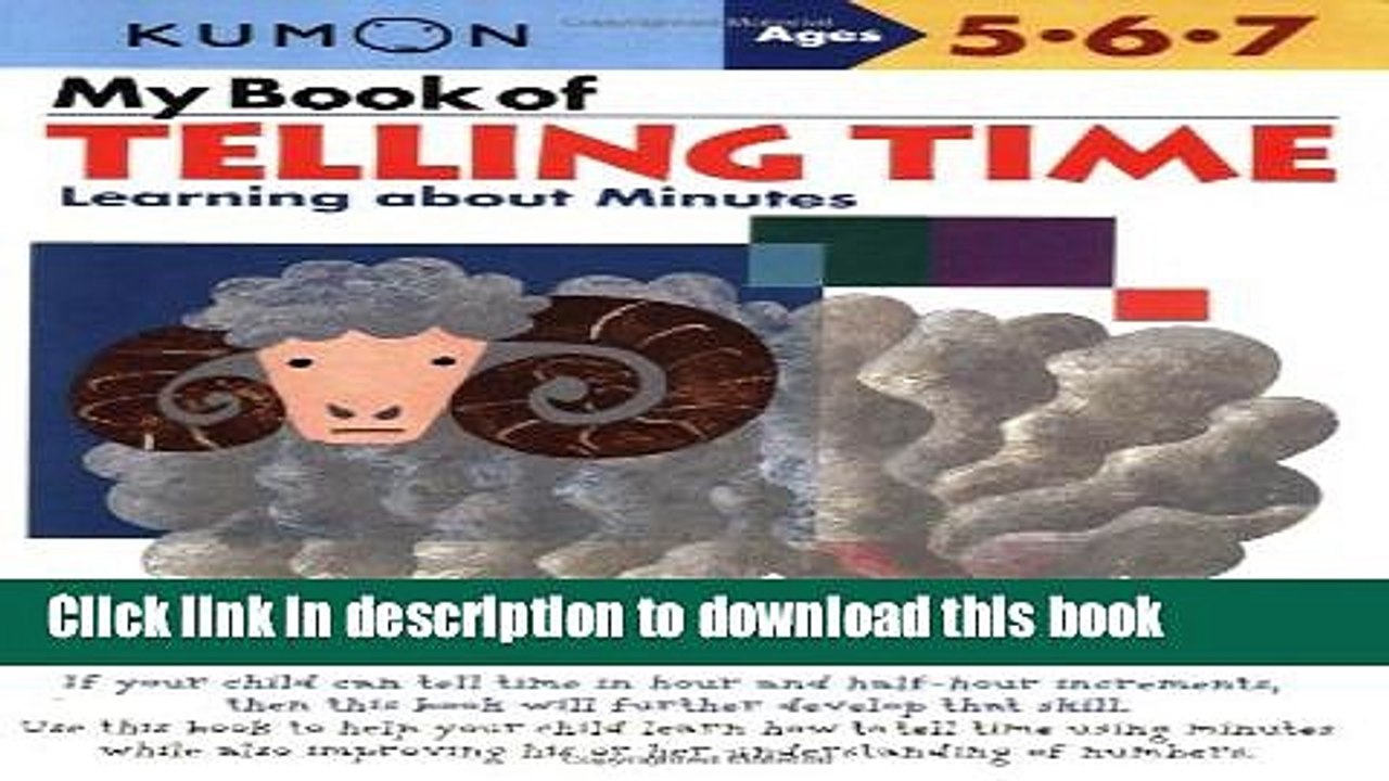 [Download] My Book of Telling Time: Learning About Minutes (Kumon Workbooks) Kindle Collection