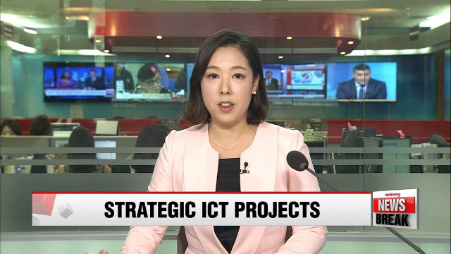Gov't unveils nine strategic projects to boost Korea's ICT status