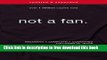 [Popular] Books Not a Fan Updated and   Expanded: Becoming a Completely Committed Follower of