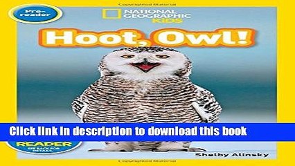 [Download] National Geographic Readers: Hoot, Owl! Hardcover Free
