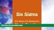 Big Deals  Six Sigma: Six Sigma For Beginners (Lean Six Sigma, Lean Six Sigma Healthcare, Lean Six