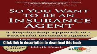 [Download] So You Want to Be an Insurance Agent Third Edition Kindle Free