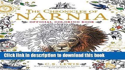 [Download] The Chronicles of Narnia Official Coloring Book Paperback Collection