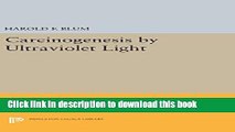 Download Carcinogenesis by Ultraviolet Light (Princeton Legacy Library) E-Book Free