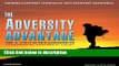 Download The Adversity Advantage: Turning Everyday Struggles Into Everyday Greatness Book Online