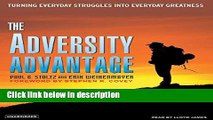 Download The Adversity Advantage: Turning Everyday Struggles Into Everyday Greatness Book Online