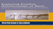 [PDF] Exploring Positive Relationships at Work: Building a Theoretical and Research Foundation
