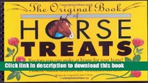 [Popular] The Original Book of Horse Treats: Recipes You Can Make at Home for Your Horse!