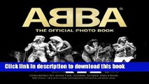 [PDF] ABBA: The Official Photo Book: 600 Rare, Classic, and Unseen Photographs Telling the