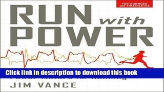 [Download] Run with Power: The Complete Guide to Power Meters for Running Paperback Online