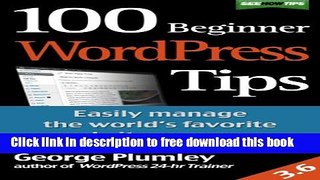 [Download] 100 Beginner WordPress Tips (See How Tips) Kindle Collection