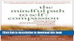 [Popular] Books The Mindful Path to Self-Compassion: Freeing Yourself from Destructive Thoughts