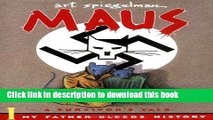 [Popular] Books Maus I: A Survivor s Tale: My Father Bleeds History Free Online