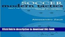 [Download] Soccer Modern Tactics: Italy s Top Coaches Analyze Game Formations Through 180