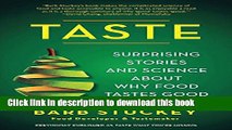 [Popular] Taste: Surprising Stories and Science about Why Food Tastes Good Paperback