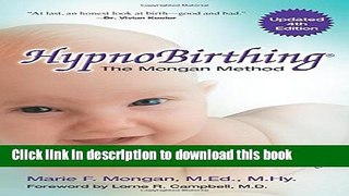 [Popular] Books HypnoBirthing, Fourth Edition: The natural approach to safer, easier, more