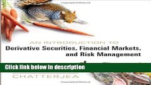 Download An Introduction to Derivative Securities, Financial Markets, and Risk Management Full