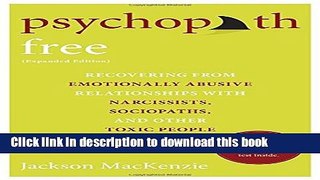 [Popular] Books Psychopath Free (Expanded Edition): Recovering from Emotionally Abusive