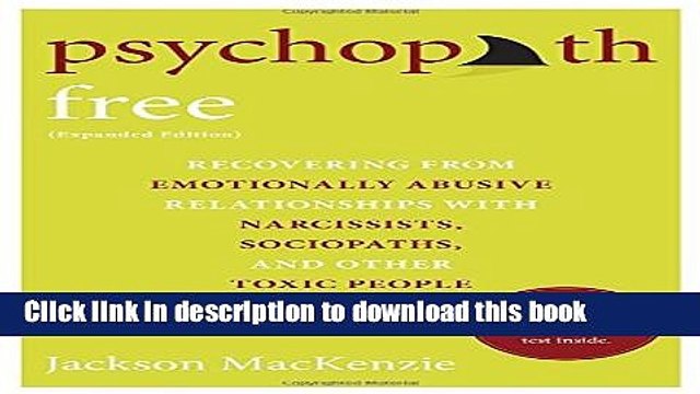 [Popular] Books Psychopath Free (Expanded Edition): Recovering from Emotionally Abusive