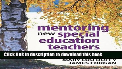 [PDF] Mentoring New Special Education Teachers: A Guide for Mentors and Program Developers Reads
