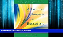 DOWNLOAD A Practical Handbook for Educators: Designing Learning Opportunities READ PDF FILE ONLINE