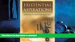 READ ONLINE Existential Aspirations: Reflections of a Self-Taught Philosopher READ EBOOK