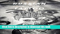 [PDF] Russian Criminal Tattoo Police Files: Volume I [Online Books]