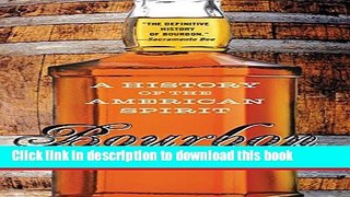 [Popular] Bourbon: A History of the American Spirit Paperback OnlineCollection