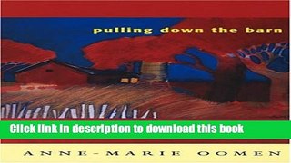[Download] Pulling Down the Barn: Memories of a Rural Childhood Kindle Online