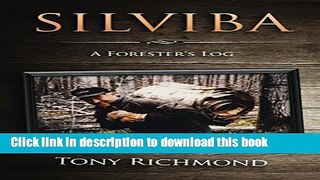 [Popular] Silviba: A Forester s Log Kindle OnlineCollection