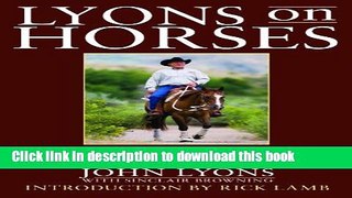 [Popular] Lyons on Horses: John Lyons  Proven Conditioned-Response Training Program Paperback