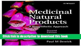 [Popular] Medicinal Natural Products: A Biosynthetic Approach Hardcover Free