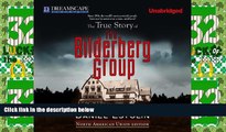 Big Deals  The True Story of The Bilderberg Group  Best Seller Books Best Seller