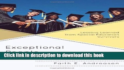 [PDF] Exceptional People: Lessons Learned from Special Education Survivors Download Online