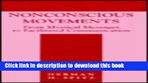 [PDF] Nonconscious Movements: From Mystical Messages To Facilitated Communication Reads Full Ebook