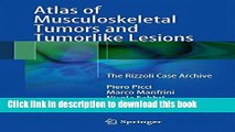 Download Atlas of Musculoskeletal Tumors and Tumorlike Lesions: The Rizzoli Case Archive E-Book Free