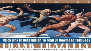 [Download] Testament: The Life and Art of Frank Frazetta Hardcover Online